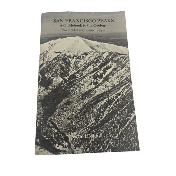 Museum Of Northern Arizona Other - San Francisco Peaks: A Guidebook To The Geology (2nd Edition 1976) Péwé & Updike